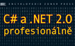 C# .NET 2.0 profesionálně C# .NET 2.0 profesionálně