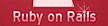 Ruby on Rails